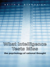 Cover image for What Intelligence Tests Miss